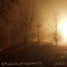 Dead Monuments : Dead Monuments